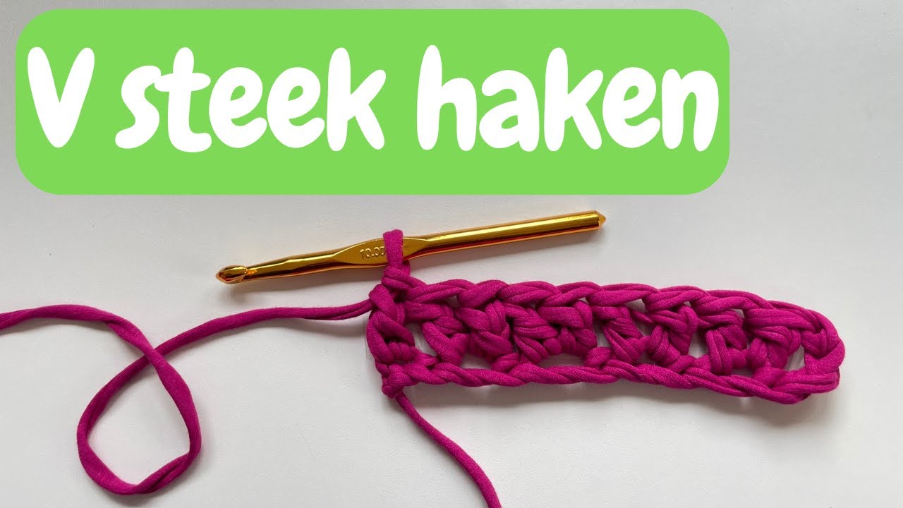 V-Steek Haken: Simpel, snel & leuk! (V-steek zonder losse)