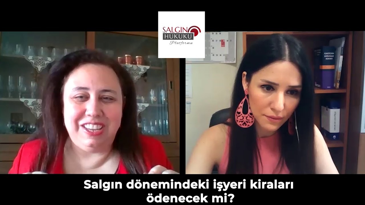 Salgın Dönemindeki İşyeri Kiraları Ödenecek Mi? - Prof. Dr. Şebnem Akipek Öcal ile Söyleşi