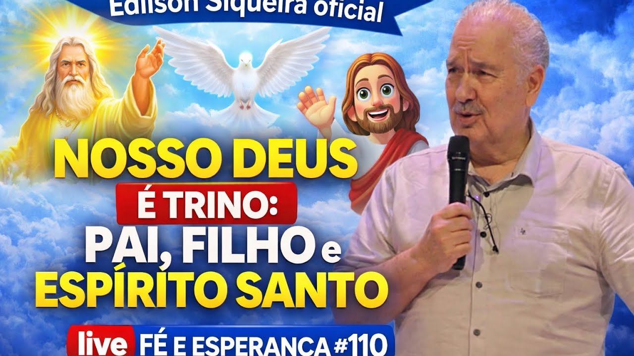 Live 110 - Deus Trino: Pai, Filho e Espírito Santo!!