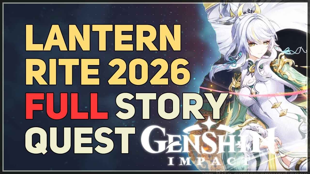 Full Lantern Rite 2026 Story Quest Genshin Impact