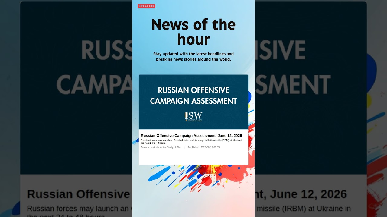 Breaking News: Russian Offensive Campaign Assessment, June 12, 2026 #russian