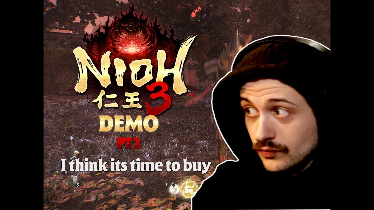Nioh 3 demo pt 2, This game kinda slaps, its a buy.