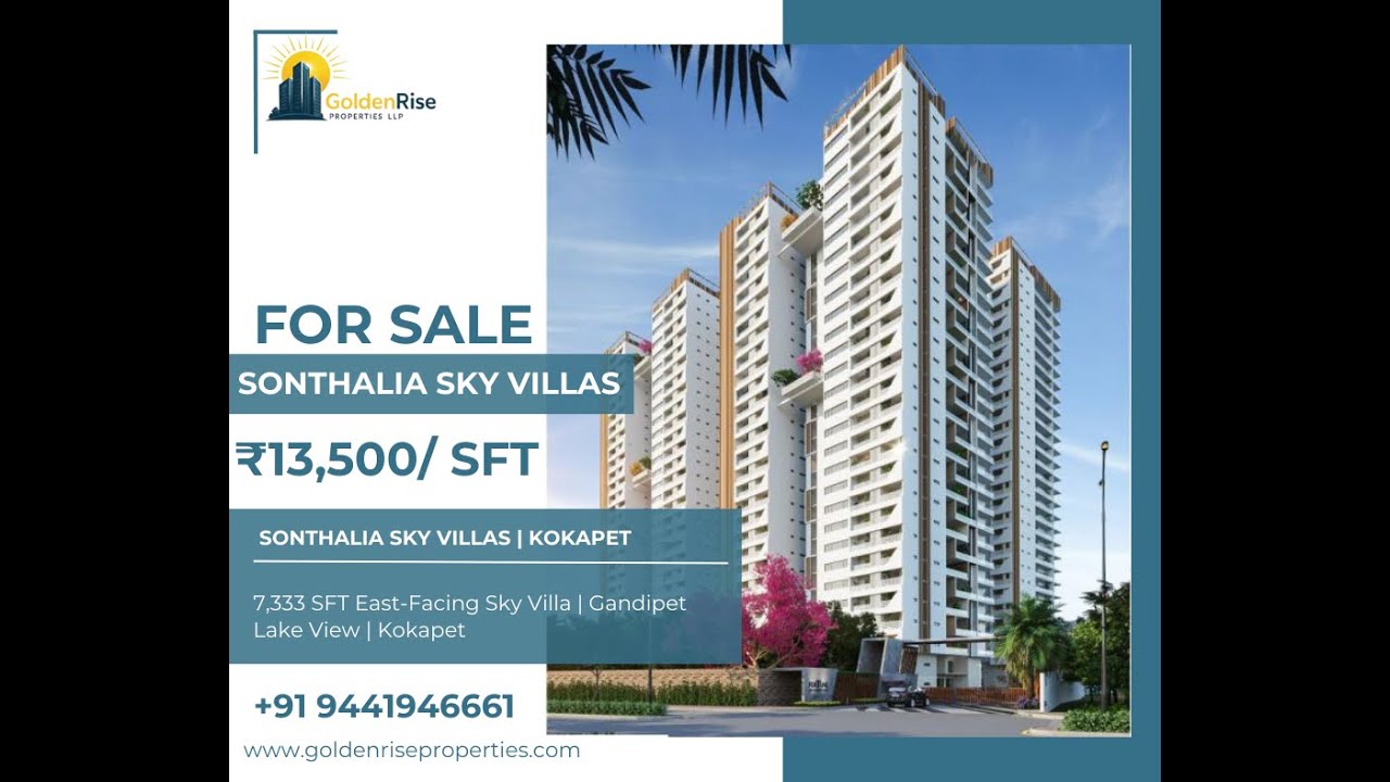 🏙️ SONTHALIA SKY VILLAS | KOKAPET 📐7,333 SFT☀️ East-Facing🌊 Gandipet Lake View🛏️ 4 BHK + Maid Room