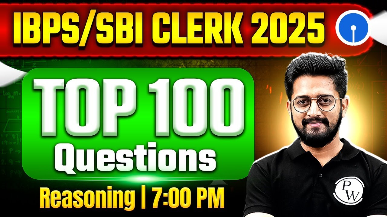 IBPS / SBI Clerk 2025 | Reasoning Top 100 Questions | Bank Clerk Reasoning by Sachin Sir