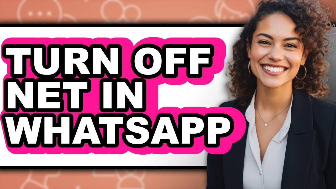 How to Turn Off Net in Whatsapp - Step by Step