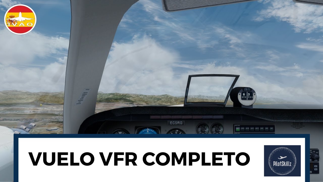 [IVAO] TUTORIAL VFR, VUELO COMPLETO // TUTORIAL VFR // IVAP // IVAO ES