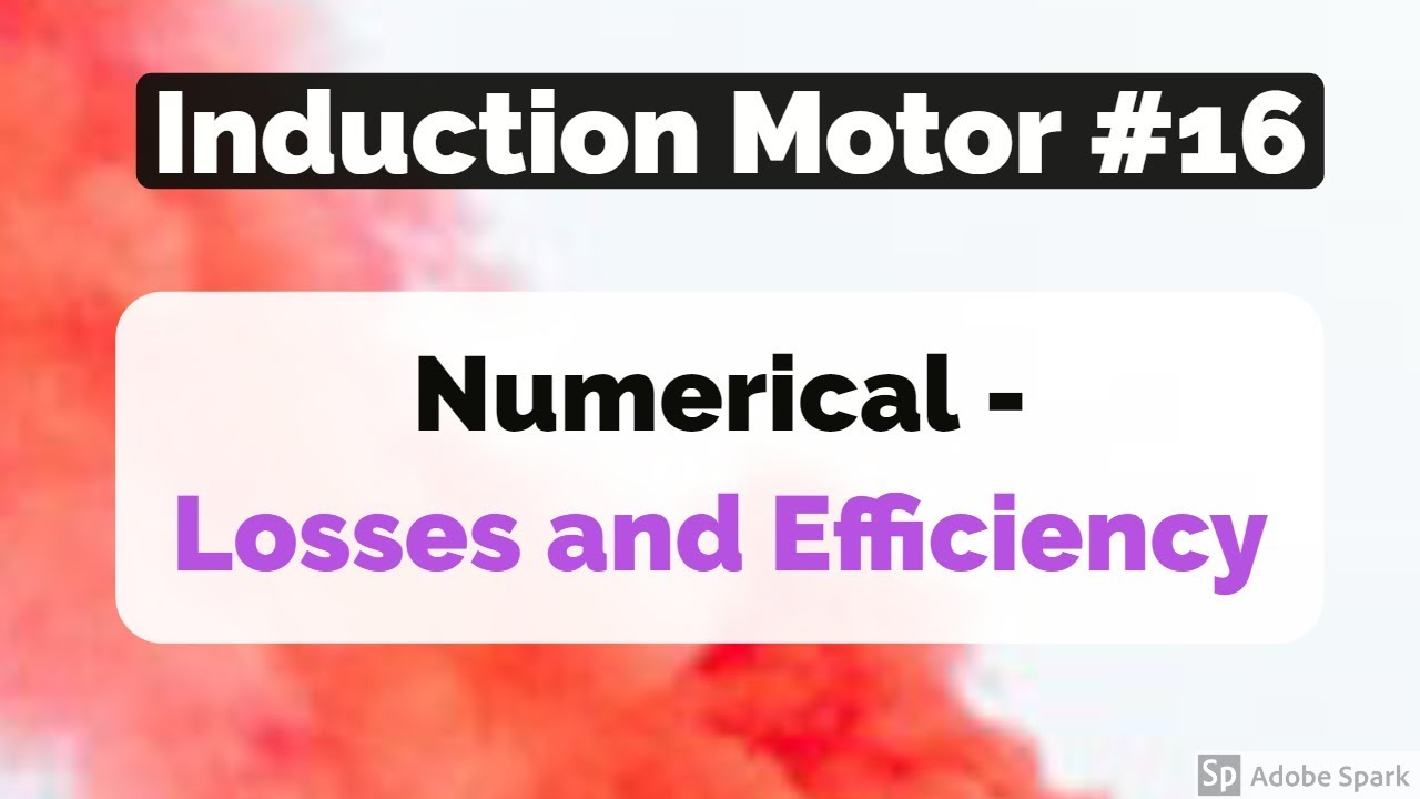 Induction Motor #16 - Numerical - Power and Efficiency