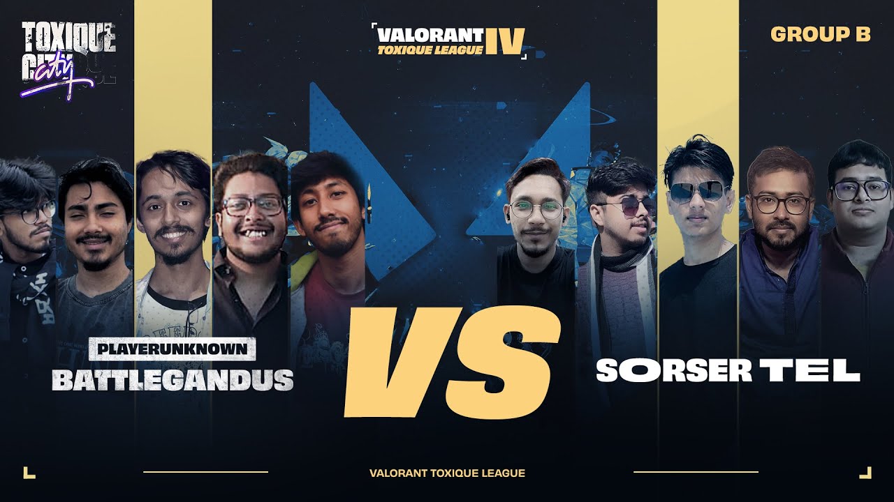 Valorant Toxique League 4.0 | Player Unknown BattleGandus vs Sorser Tel | Match 3 | Group B