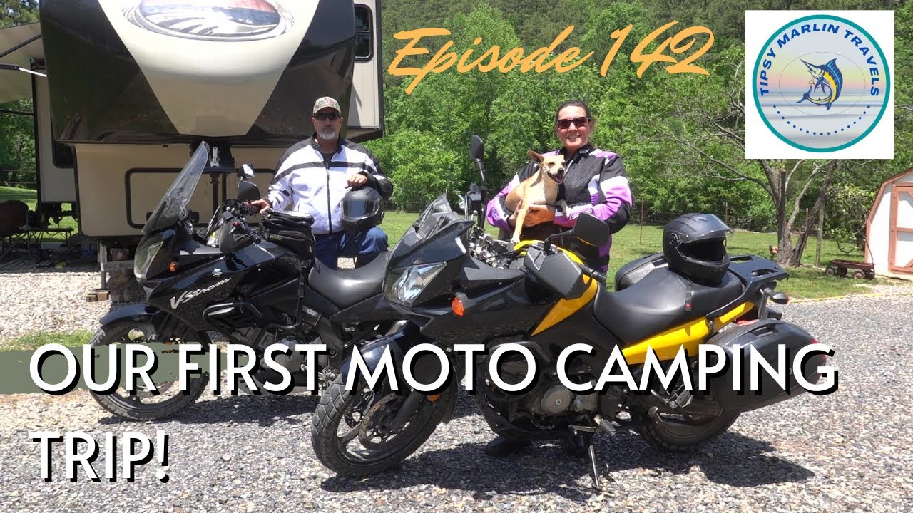 Episode 142: Our First Moto Camping Trip