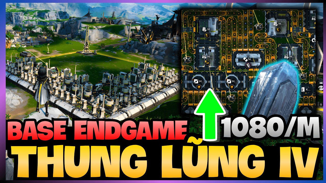 Base Endgame Thung Lũng IV - Nâng Quặng Sắt Lên 1080 Phút ! [ Arknights Endfield ]