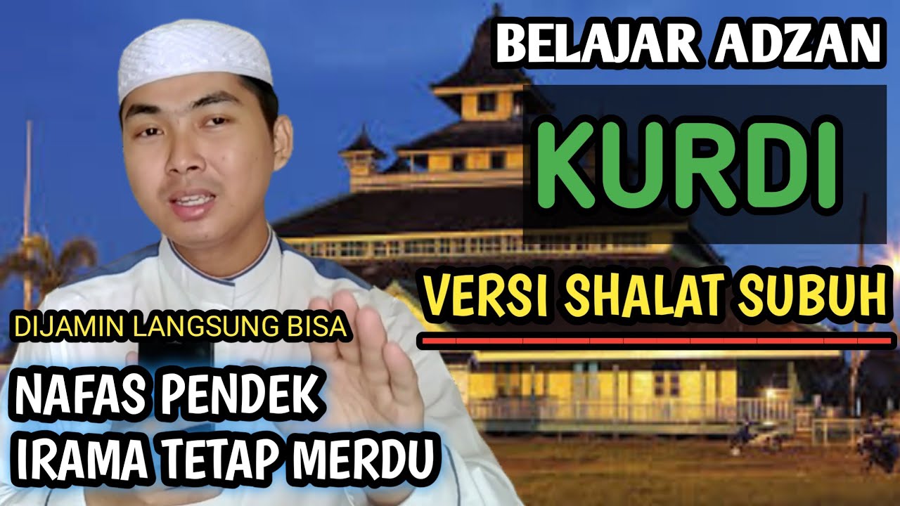 Mau Bisa Adzan Subuh Irama Kurdi Nafas Pendek Tapi Merdu❓TONTON Video Ini!