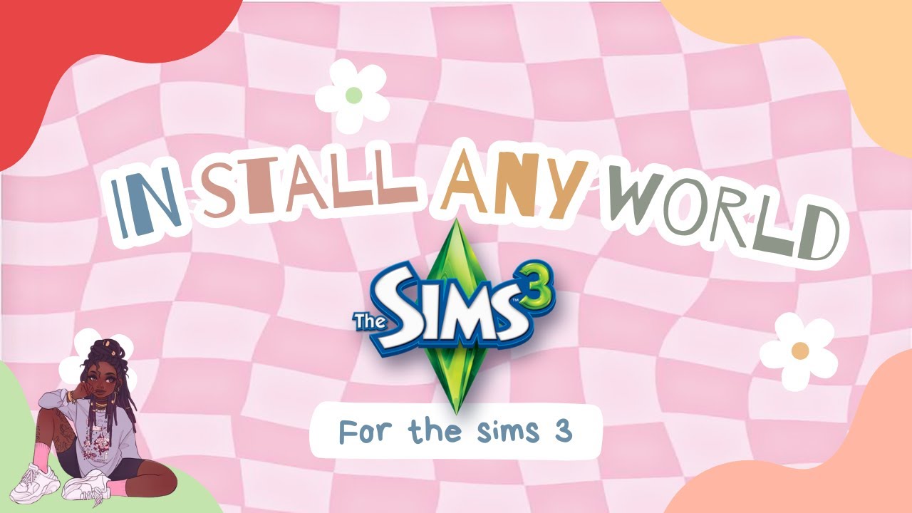 How To Install any Sims 3 World | Lag Free