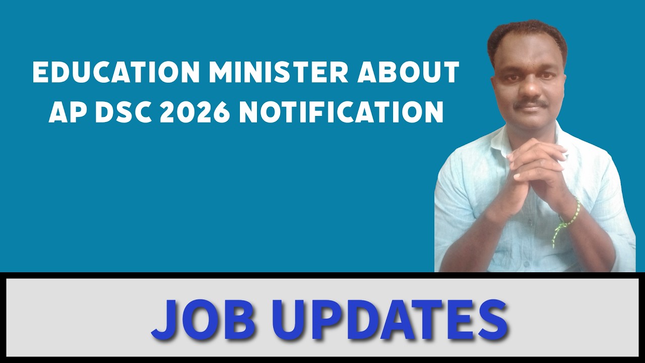 EDUCATION MINISTER ABOUT AP DSC 2026 NOTIFICATION