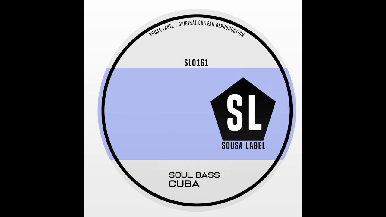 Soul Bass - Cuba (Original Mix)