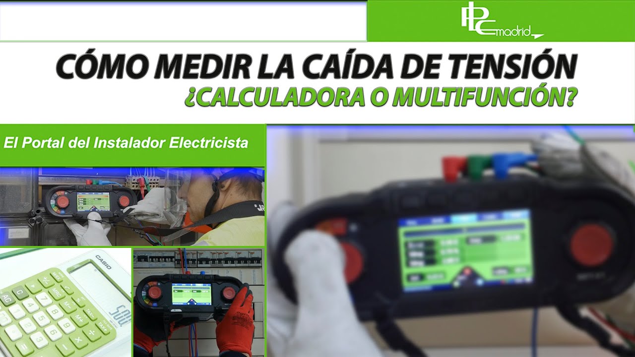 Cómo medir la caída de Tensión.  ¿Calculadora o Multifunción?