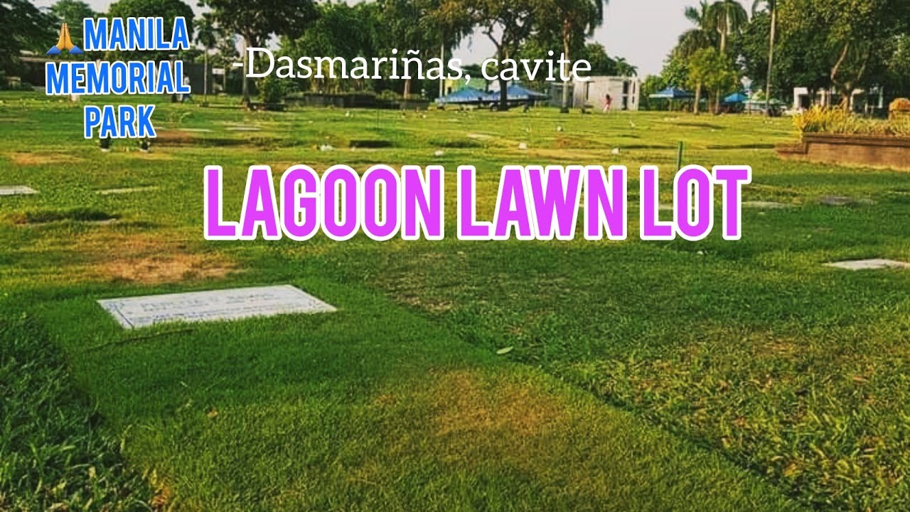 Lagoon Lawn Lot💜(Check this out!)Manila Memorial Park-Dasmarinas cavite//Bitter Sweet Funeral