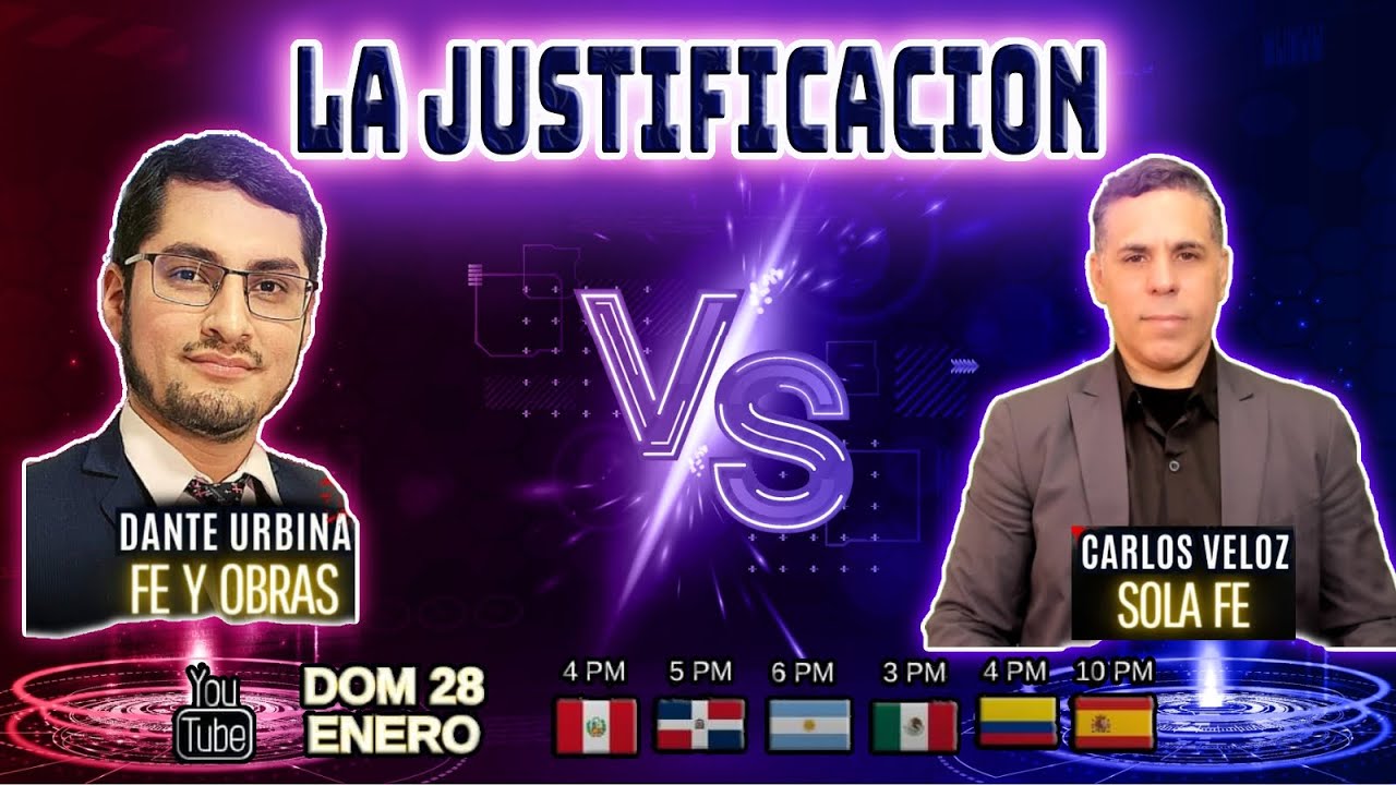 DEBATE DANTE URBINA VS CARLOS VELOZ: LA JUSTIFICACION POR LA FE O MAS LAS OBRAS