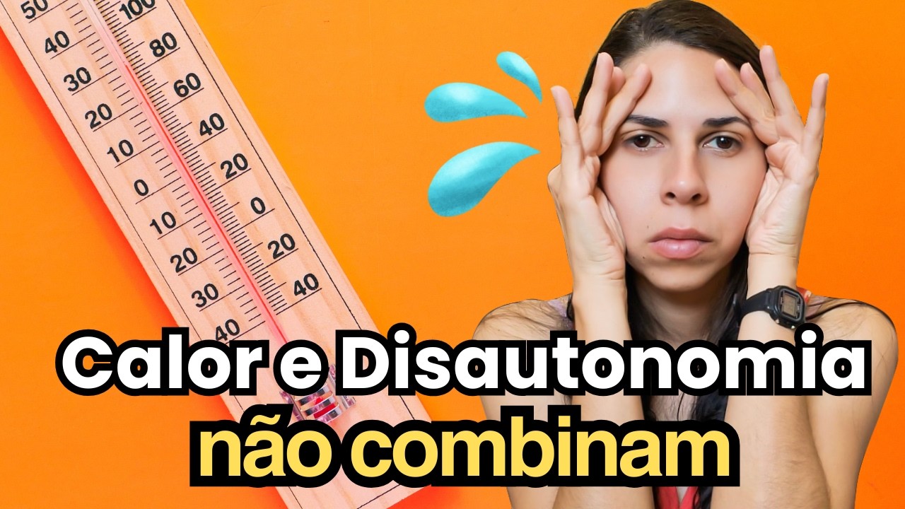 Como driblar o calor na Disautonomia