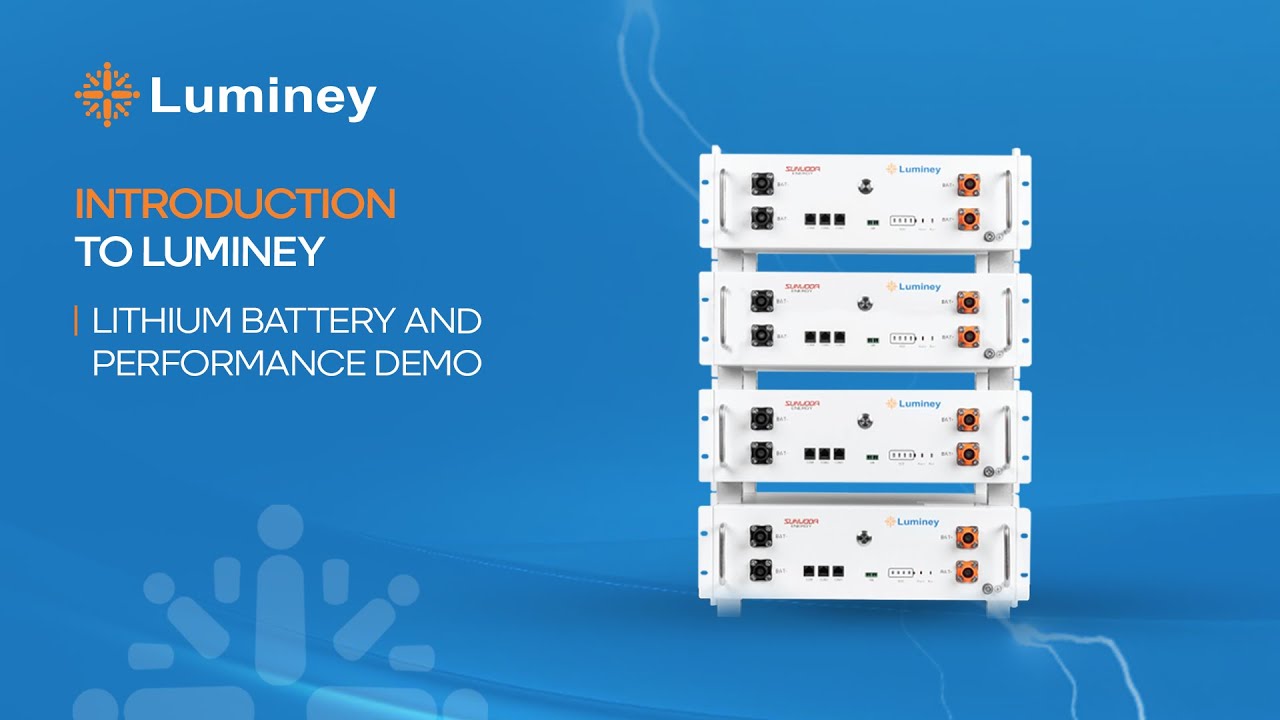 Introduction to Luminey Lithium Battery and Performance Demo