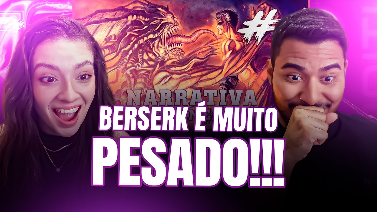 CASAL REAGE: BERSERK #1 - NARRAÇÃO SUPER IMERSIVA