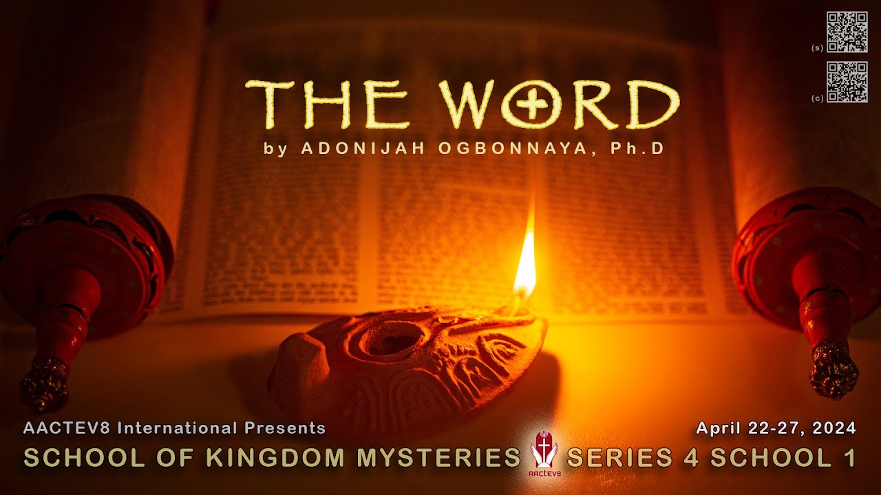 School of Kingdom Mysteries: The Word (Promo) - AACTEV8 International -- April 22-27, 2024