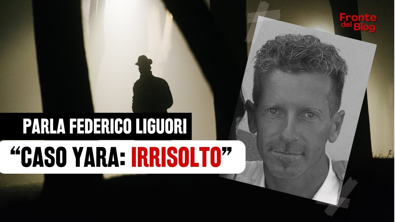 Yara Gambirasio, parla Federico Liguori: 