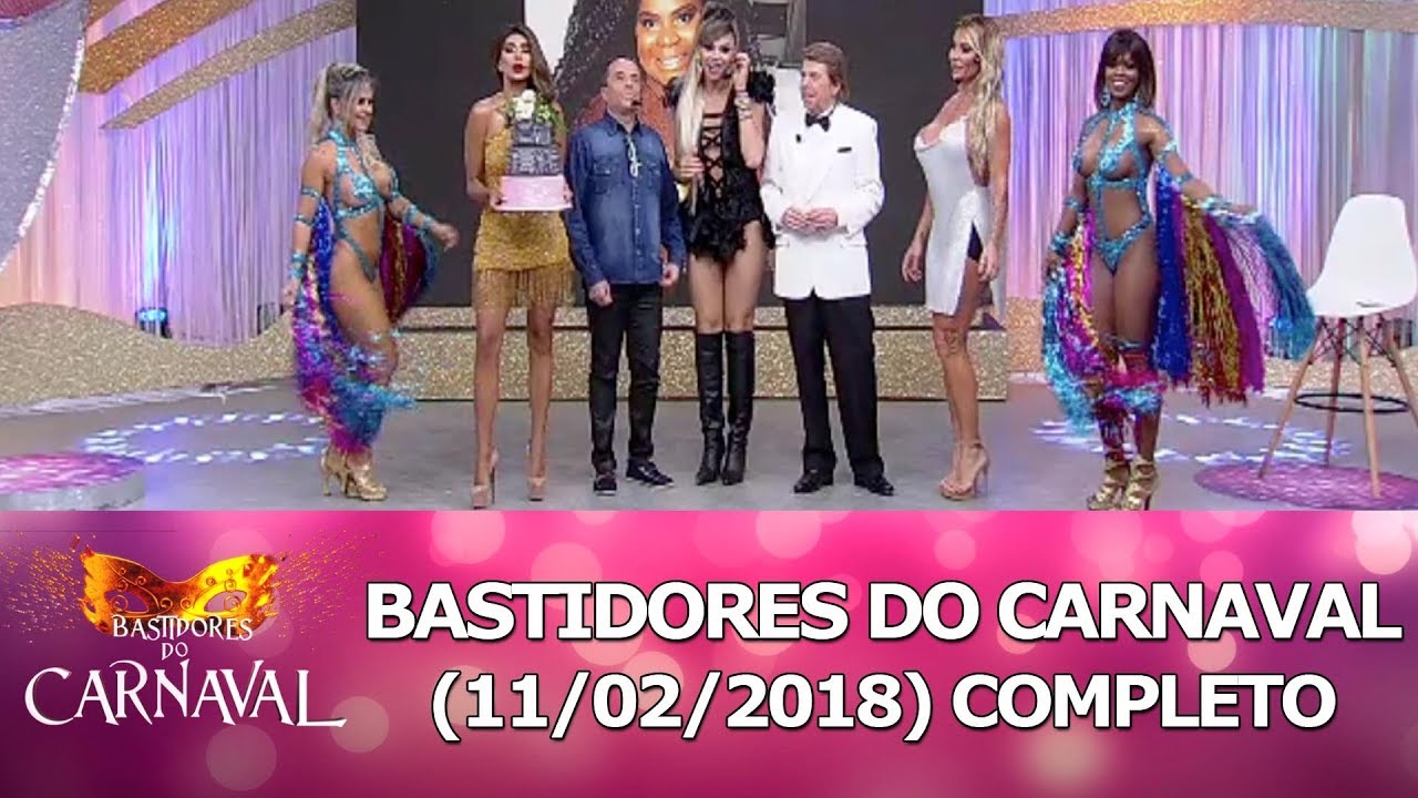 Bastidores do Carnaval (11/02/18) | Completo