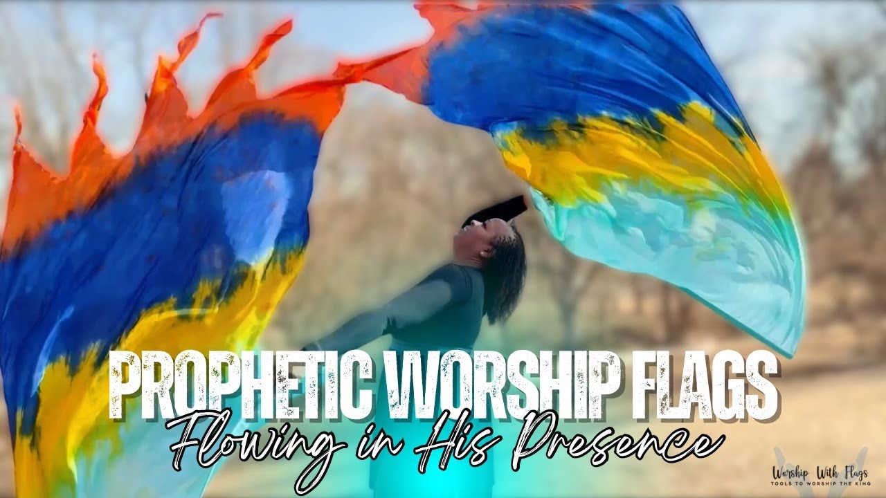 Prophetic Worship Flags | Flowing in His Presence