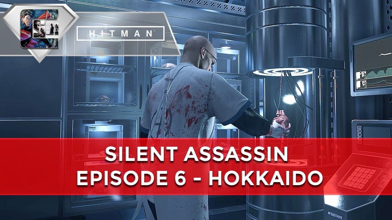 HITMAN - Episode 6 Walkthrough 