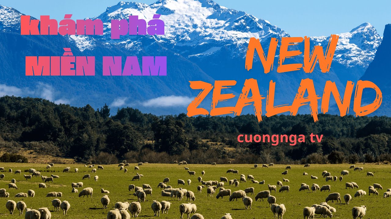 “Miền Nam New Zealand: Đẹp Ngoài Sức Tưởng Tượng | Hành trình Lake Tekapo – Queenstown – Glenorchy”