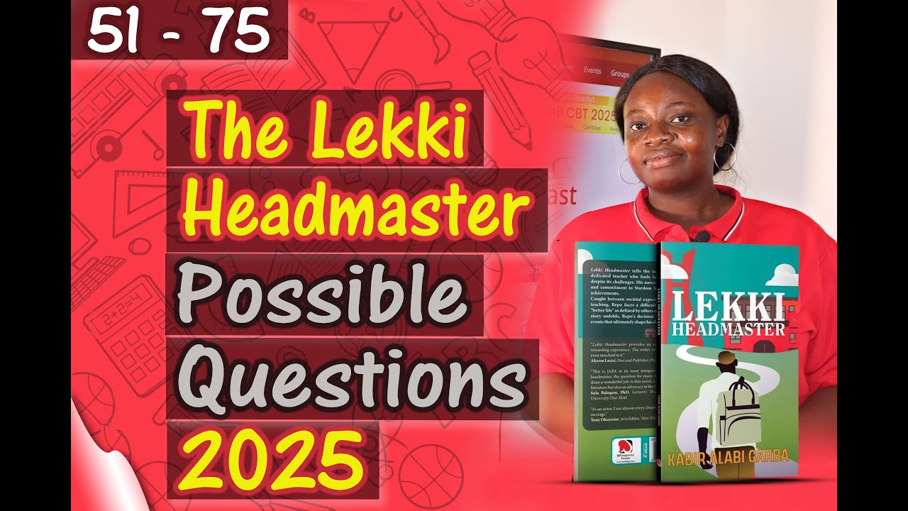 THE LEKKI HEADMASTER – Possible JAMB Questions and Answers for 2025 (51 - 75)