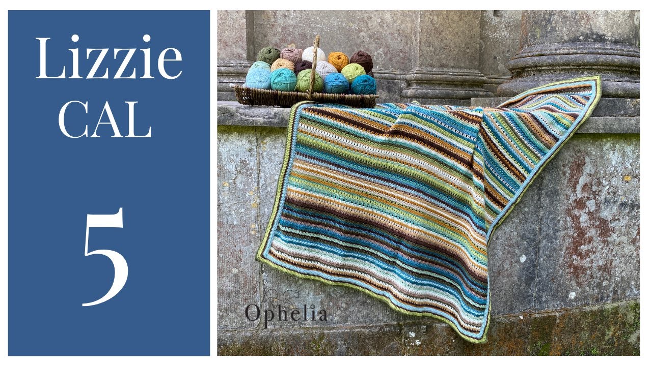 LIZZIE BLANKET CROCHET ALONG | WEEK 5: LYDIA | Ophelia Talks Crochet