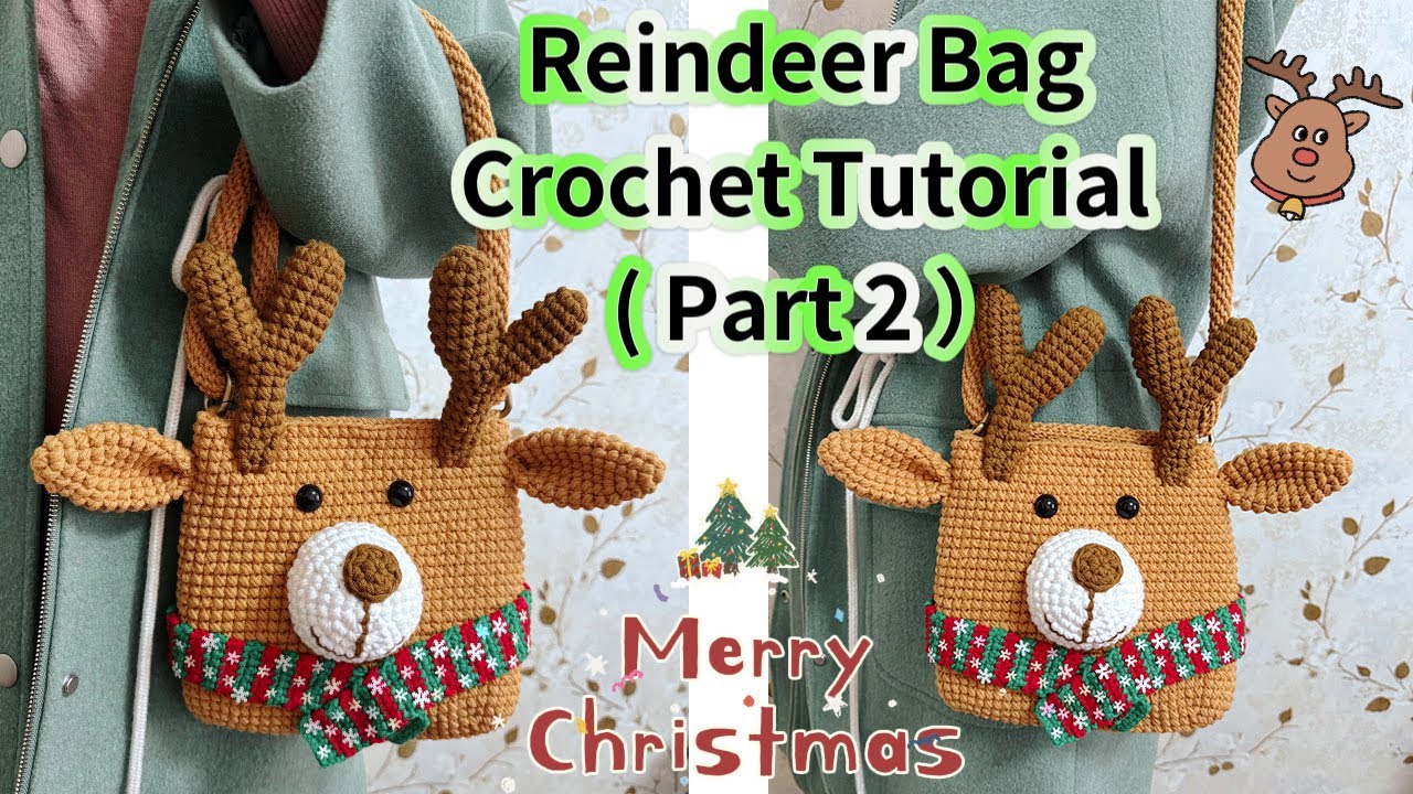 How to Crochet a Cute Reindeer Bag -- Part 2 / Step-by-Step Bag Tutorial / Easy Crochet Bag Pattern