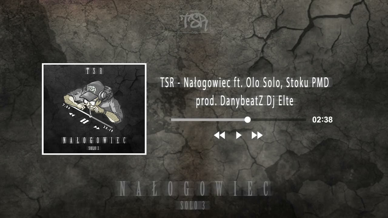 TSR - Nałogowiec ft. OloSolo, Stoku PMD prod.DanybeatZ Dj Elte
