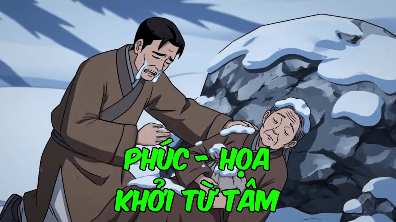 Hai Câu Chuyện Nhân Quả - Hiếu Nghĩa | Phúc Họa Đến Từ Lòng Người