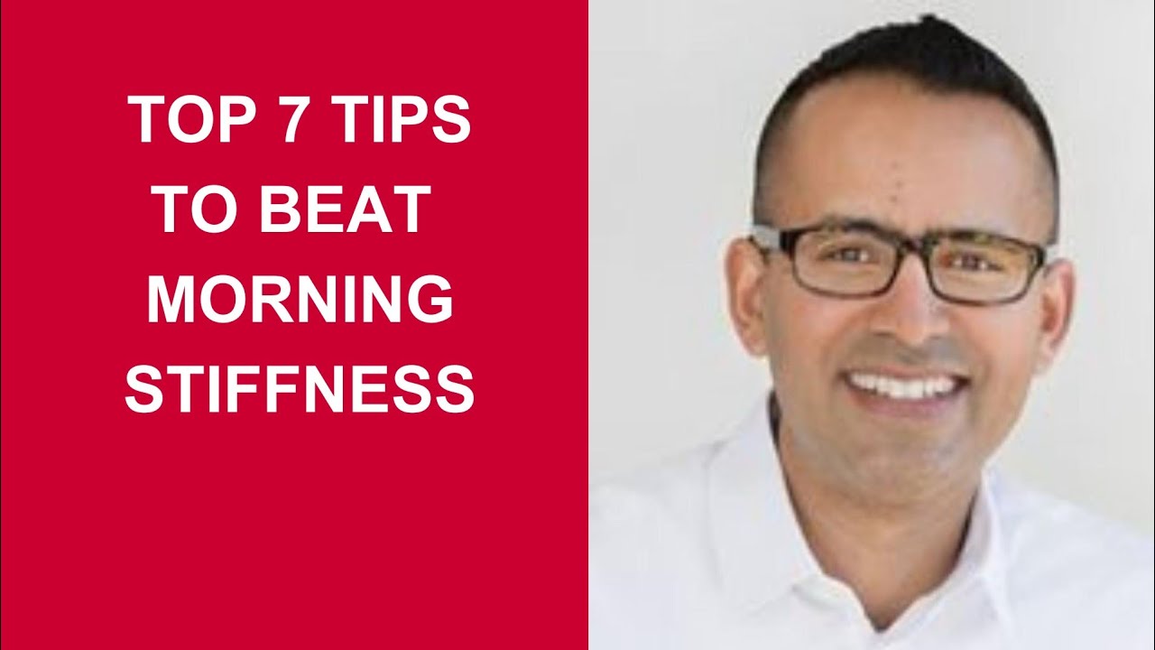Top 7 Tips to Beat Morning Stiffness | Mississauga Chiropractor | Dr. Sandy Bhasin
