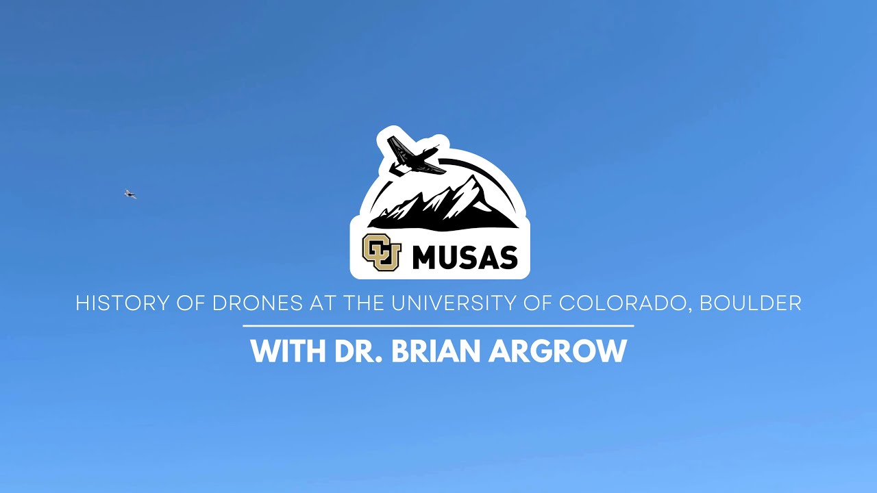 History of Drones at the University of Colorado, Boulder