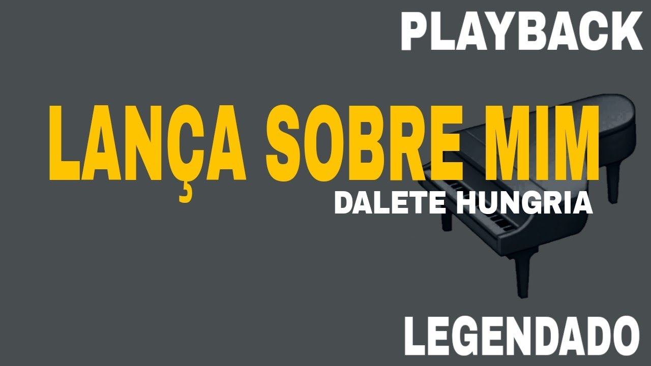 Lança Sobre Mim ( PLAYBACK LEGENDADO ) Dalete Hungria