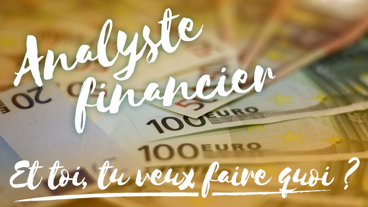 Analyste Financier !