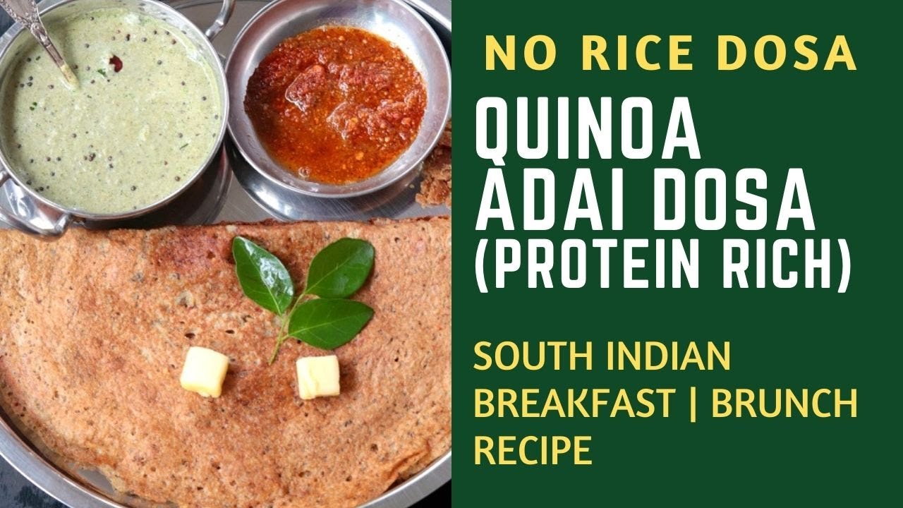 Quinoa Adai Dosa Recipe (No Rice, No Fermentation)
