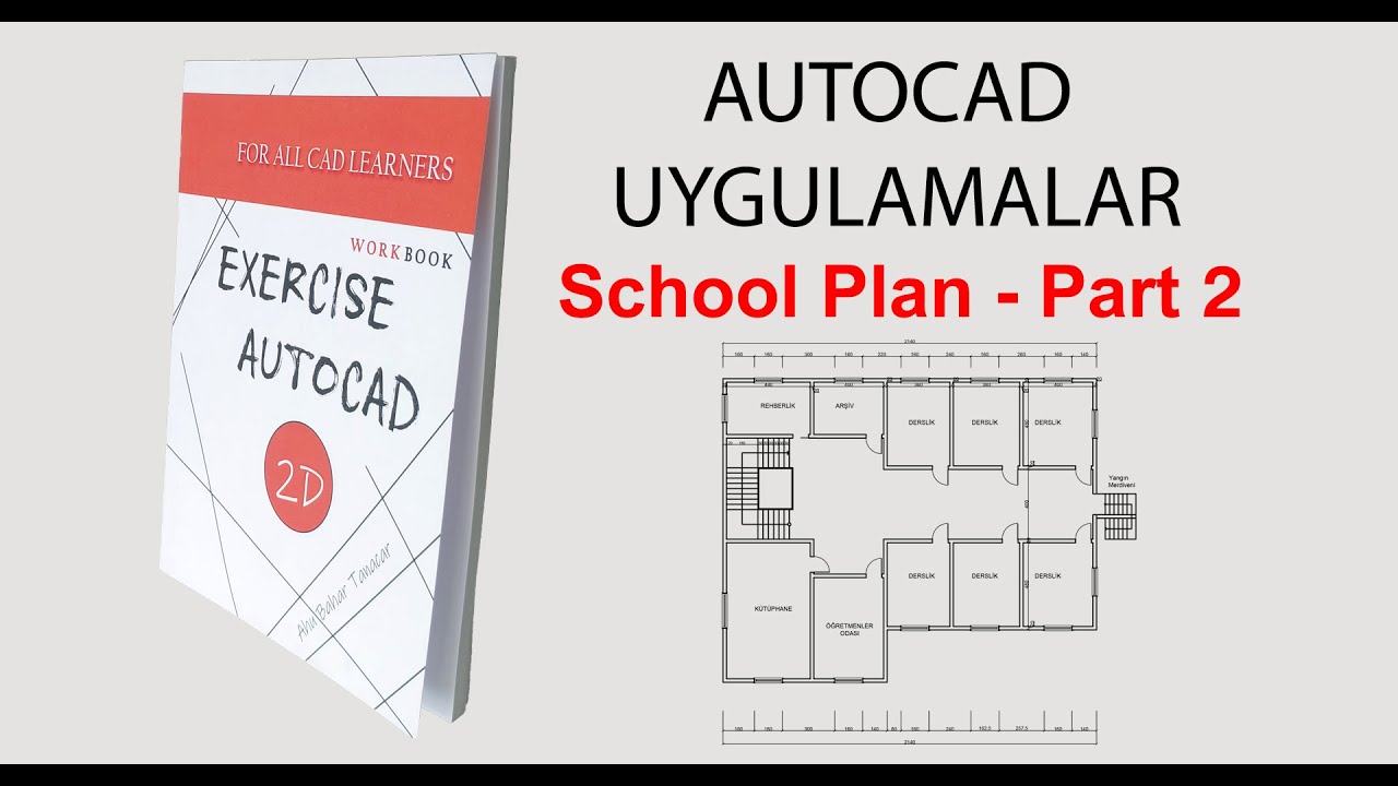 Exercise Autocad 2D  - Okul Kat Planı 2. Bölüm