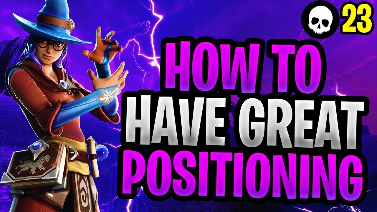 How To Have GREAT Positioning In Fortnite! (Fortnite How To Get Better)
