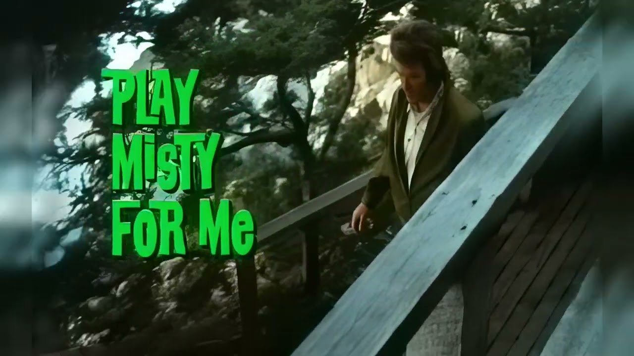 1971 | Play Misty For Me  OST - The first time ever I saw your face