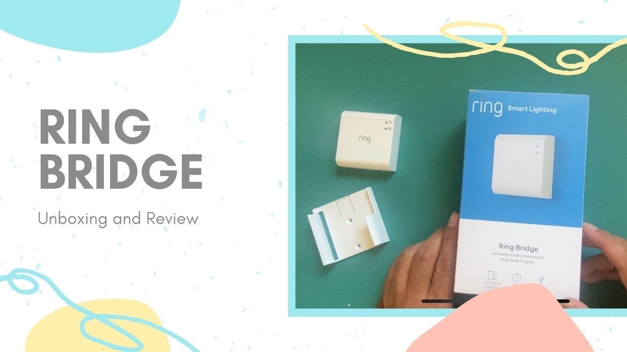 Ring Bridge Unboxing and Review