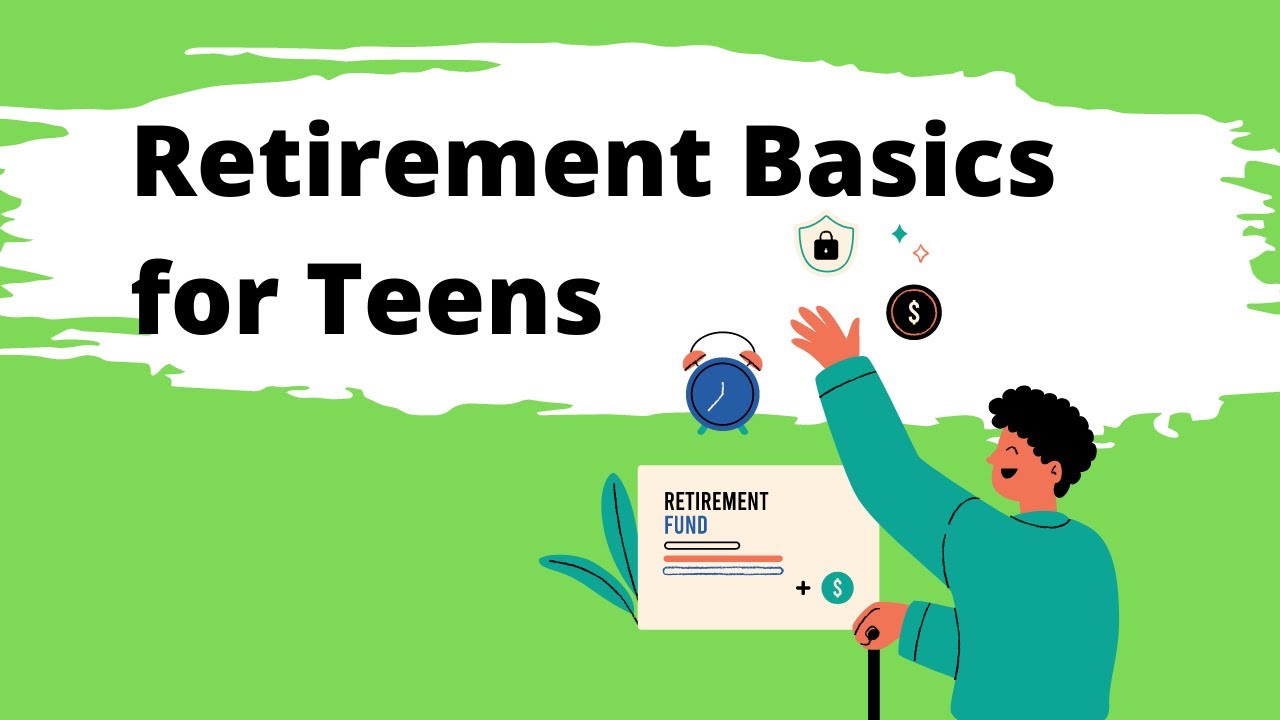 Retirement Basics for Teens