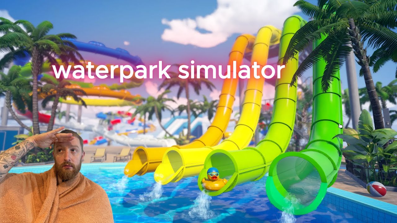 ( waterpark simulator ) 🛝👙