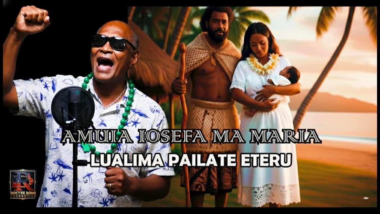 Lualima Pailate Eteru - Amuia Iosefa ma Maria (New Samoan Xmas song 2025)
