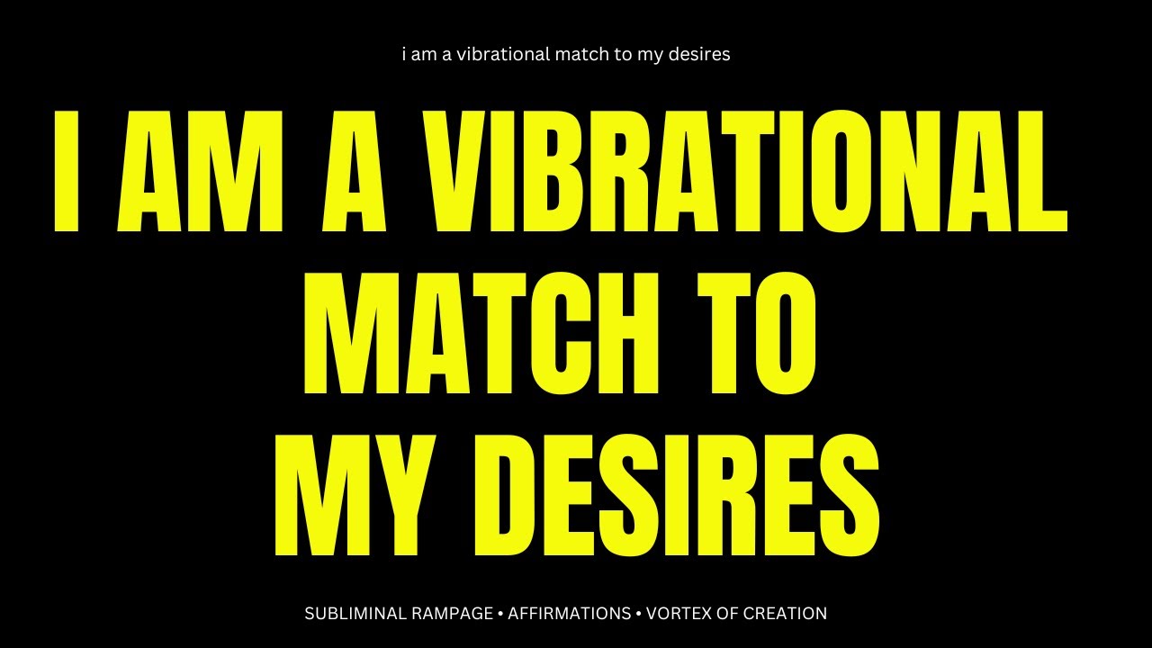 [LIFE-CHANGING!] I am a vibrational match to my desires (subliminal rampage)