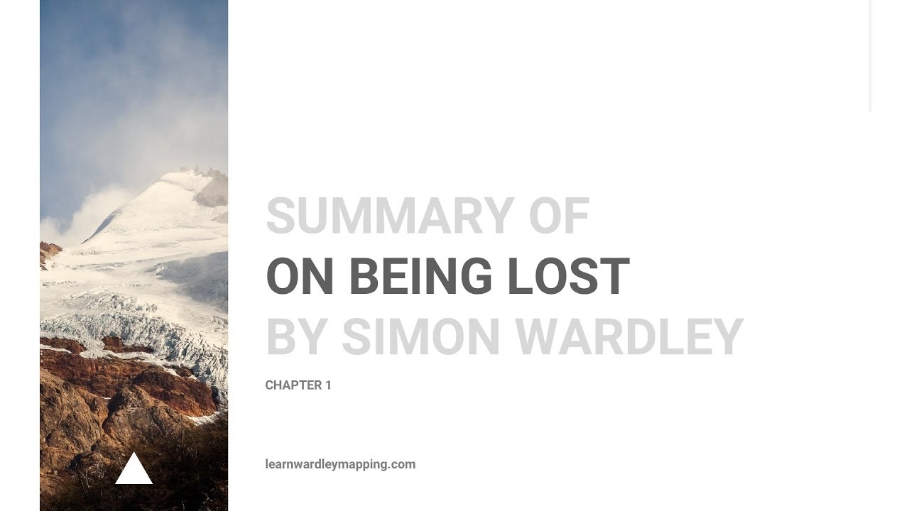 Wardley Mapping Chapter 1: On Being Lost