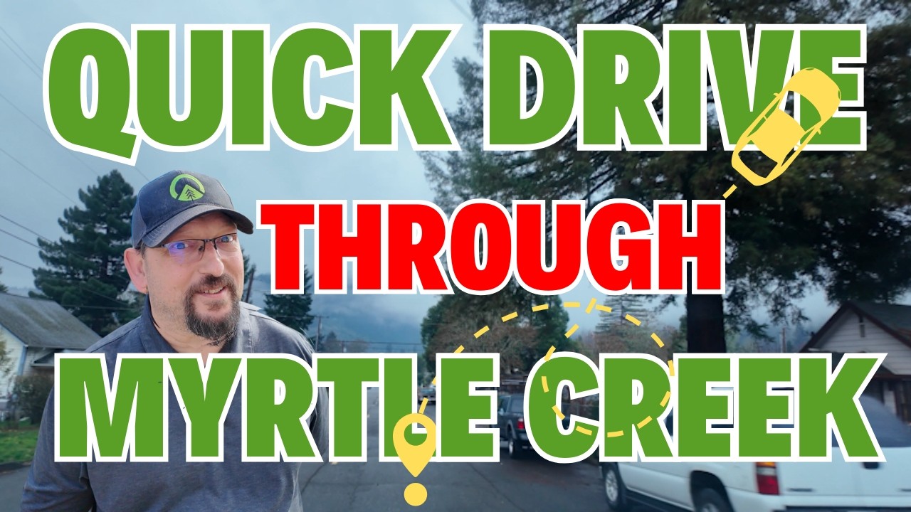 Living in Roseburg [Myrtle Creek Driving Tour]